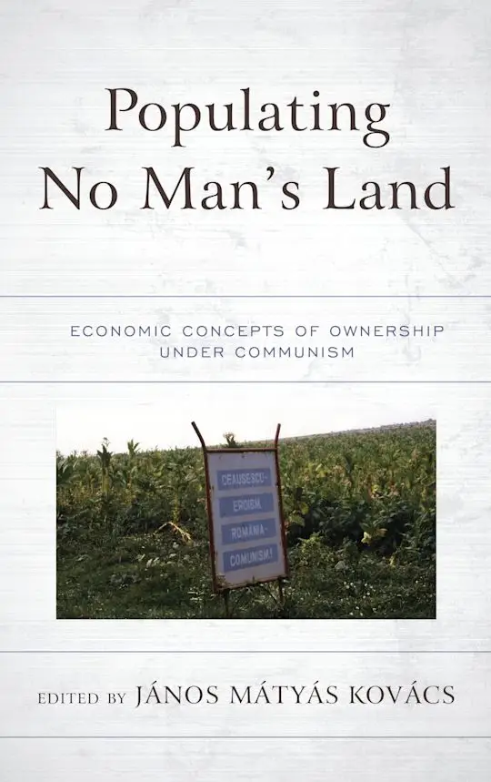 Populating No Man's Land: Economic Concepts of Ownership Under Communism